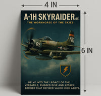 A-1H Skyraider The Workhorse Of The Poster PosterGoat