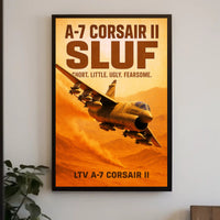 A7 Corsair II SLUF Poster PosterGoat