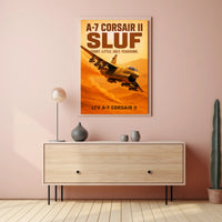 A7 Corsair II SLUF Poster PosterGoat