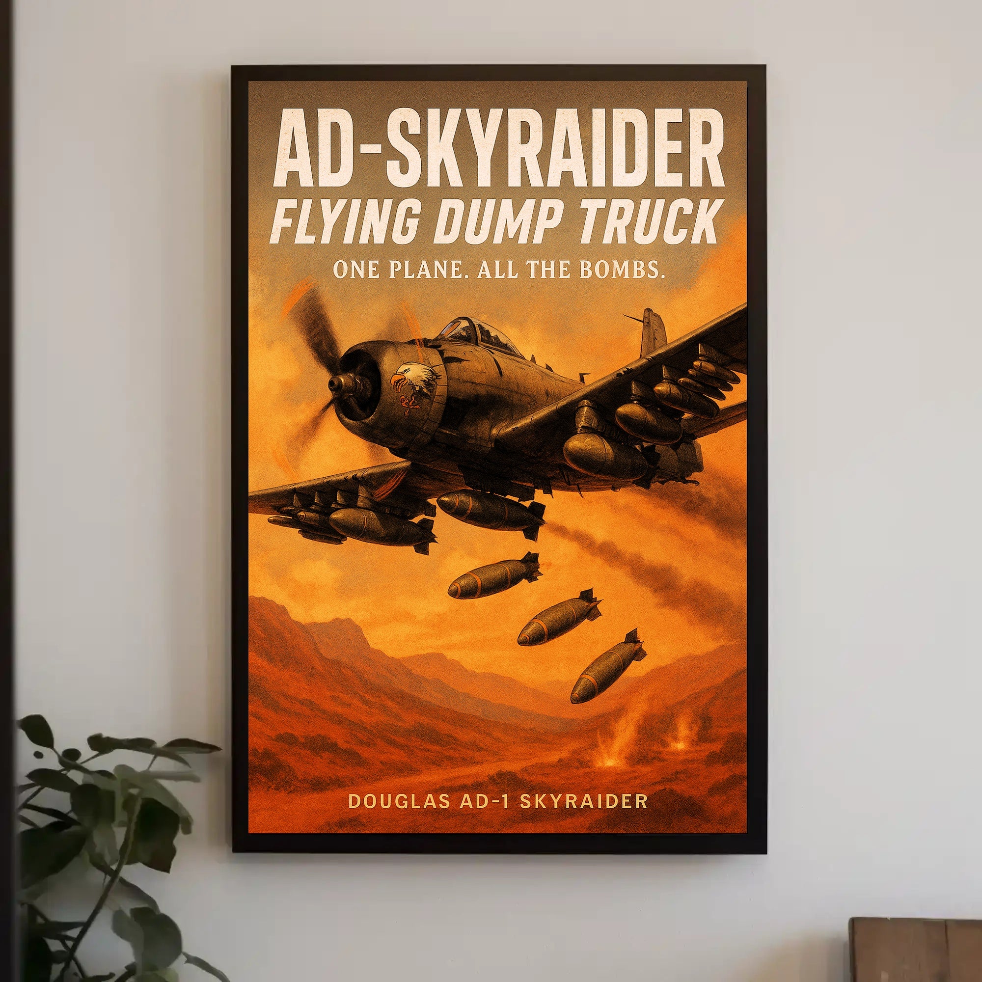 AD-Skyraider - Flying Dump Truck Poster PosterGoat