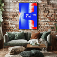 Adventure More Poster PosterGoat