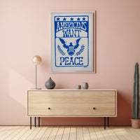 Americans Desire Peace Poster PosterGoat