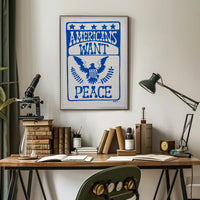 Americans Desire Peace Poster PosterGoat
