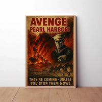 Avenge Pearl Harbor World War II Propaganda Poster PosterGoat