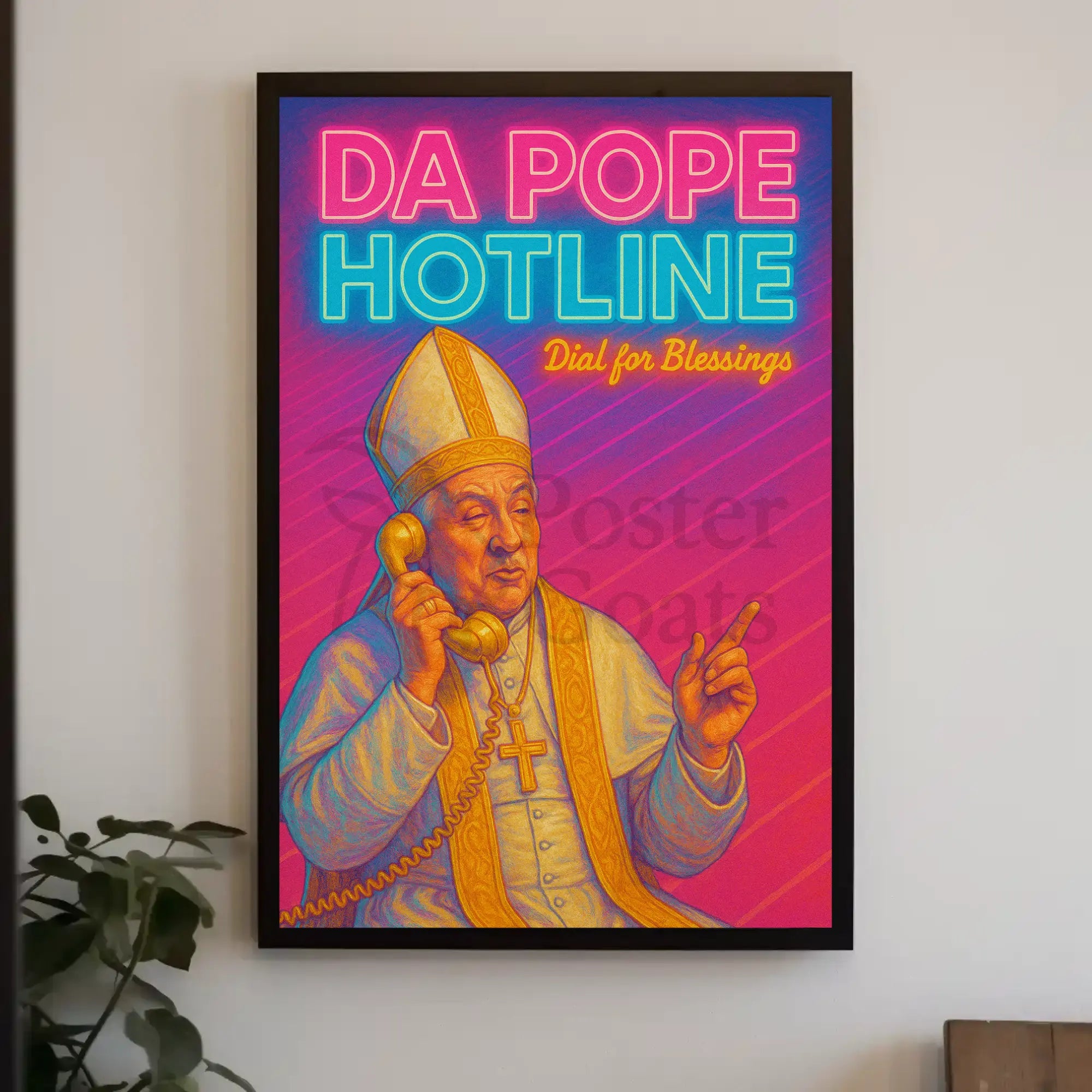 Holy Hotline: Da Pope Neon Pop Culture Poster PosterGoat