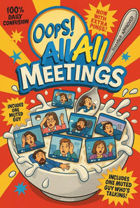 Oops! All Meetings Humorous Pop Culture Poster PosterGoat