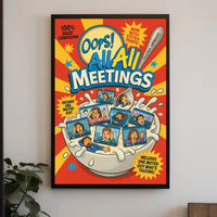 Oops! All Meetings Humorous Pop Culture Poster PosterGoat