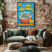 Oops! All Meetings Pop Culture Poster PosterGoat