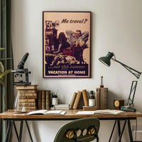 Vacation at Home WWII Propaganda Poster PosterGoat