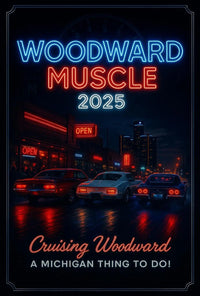 Woodward Muscle 2025: Nostalgic Car Cruise Pop Culture Poster PosterGoat