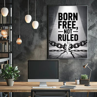 BORN FREE NOT RULED Motivational or Quote Poster