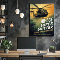 HH-53E Super Shitter Poster PosterGoat