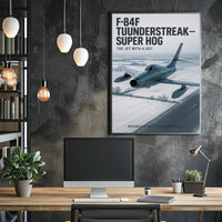 F-84F Thunderstreak The Jet with a Jolt Poster PosterGoat