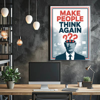 MAKE PEOPLE THINK AGAIN Motivational or Quote Poster