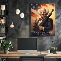 Martin Van Buren with a Modern Twist Poster