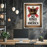 No Kings in America: Political or Propaganda Poster