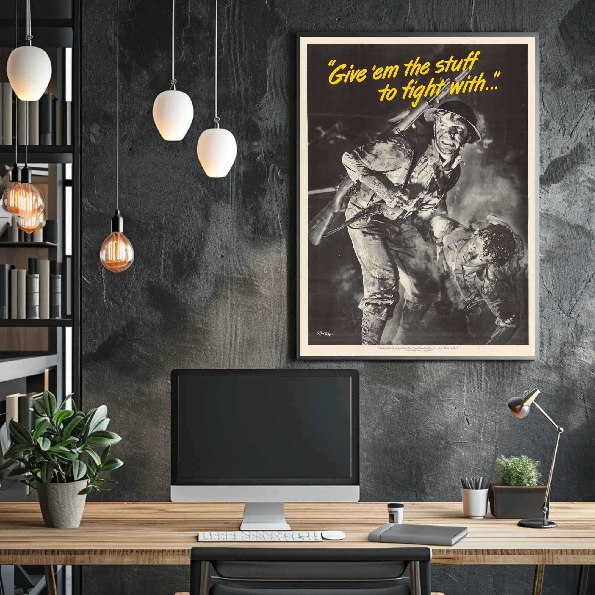 Give 'em the Stuff to Fight With Poster PosterGoat