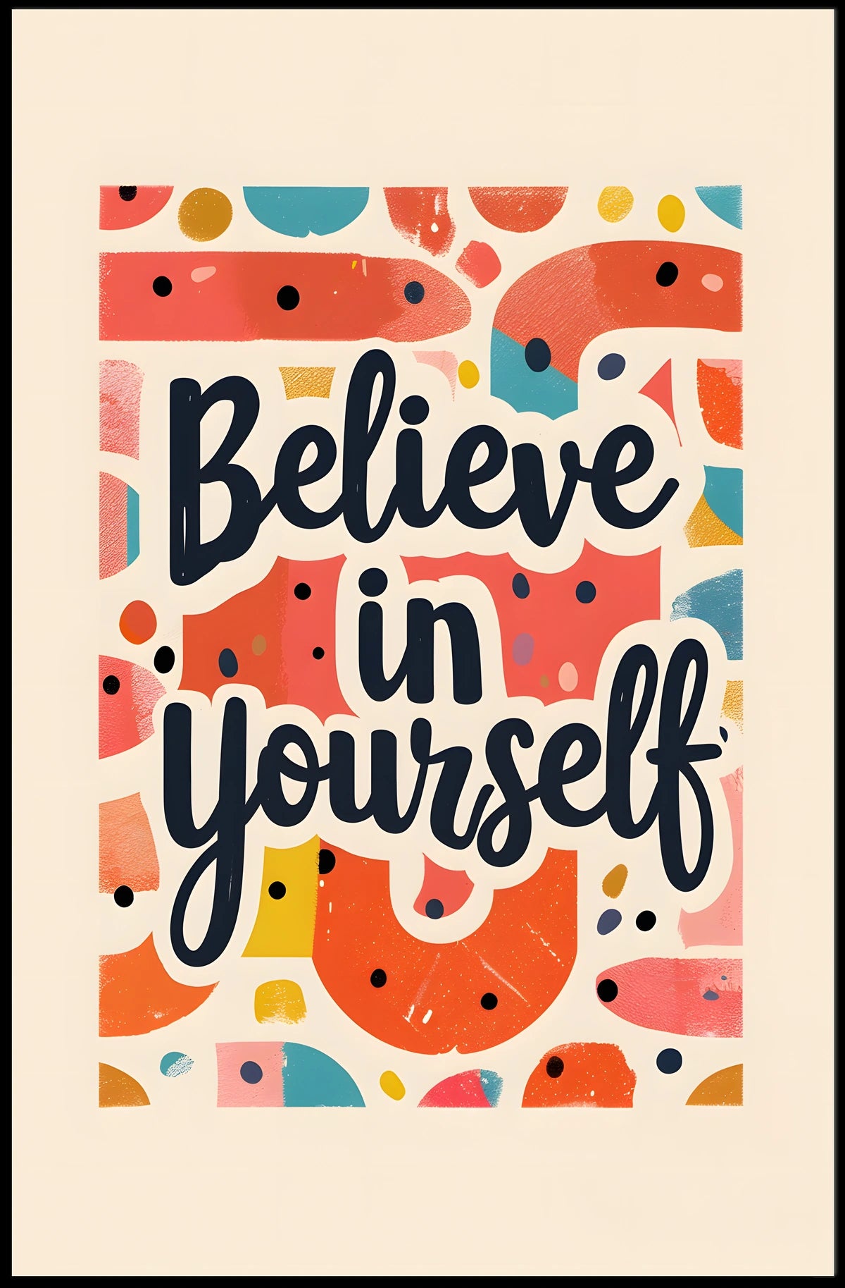 Believe in Yourself Poster