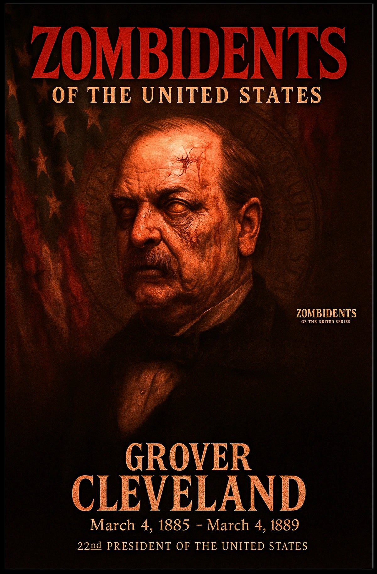 Grover Cleveland 22nd President of the United States Zombidents Poster Series