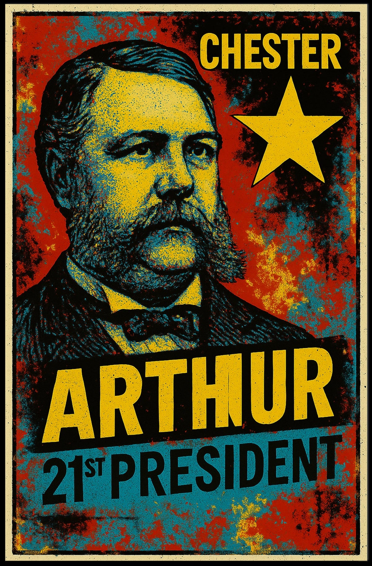 Chester A. Arthur 21st President of the United States Graffiti Pop Art Poster