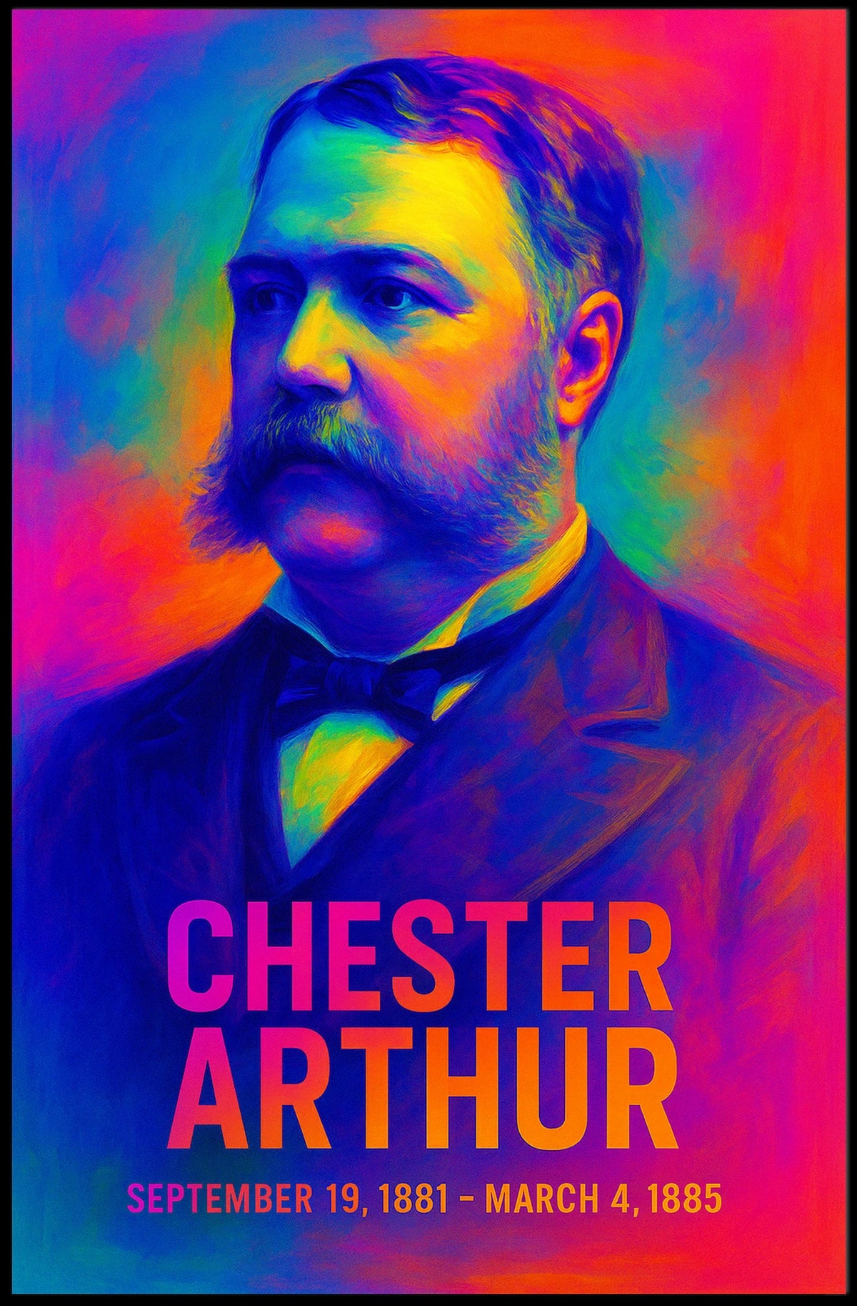 Chester A. Arthur 21st President of the United States Neon Gradient Overlay Poster