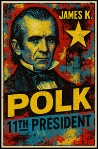 James K. Polk 11th President of the United States Graffiti Pop Art Poster
