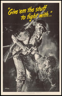 Give 'em the Stuff to Fight With Poster PosterGoat