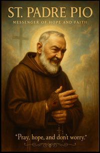 St. Padre Pio Messenger of Hope and Faith Poster PosterGoat