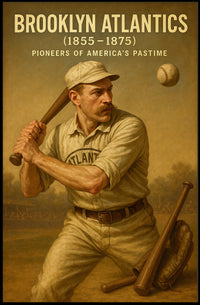 Brooklyn Atlantics Pioneers of Americas Pastime Poster