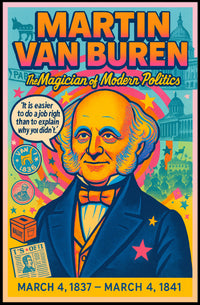 Martin Van Buren The Magician of Modern Politics Poster PosterGoat