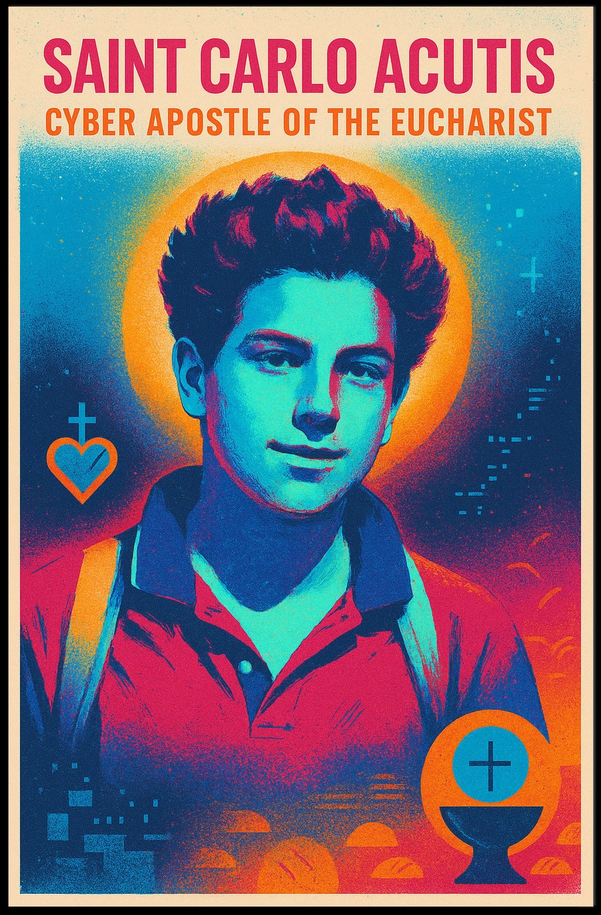 Saint Carlo Acutis Cyber Apostle Of Poster
