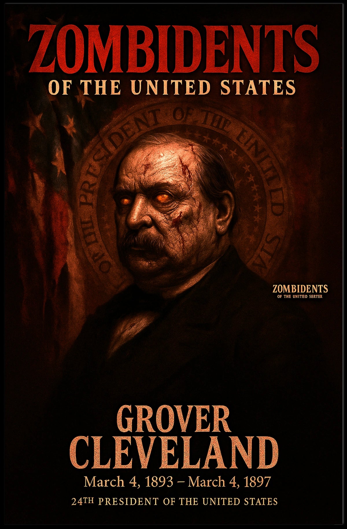 Grover Cleveland 24th President of the United States Zombidents Poster Series