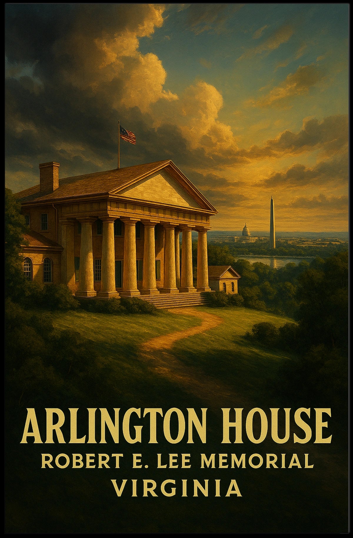 Arlington House Robert E. Lee Memorial Poster