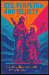 Saints Perpetua And Felicity Poster