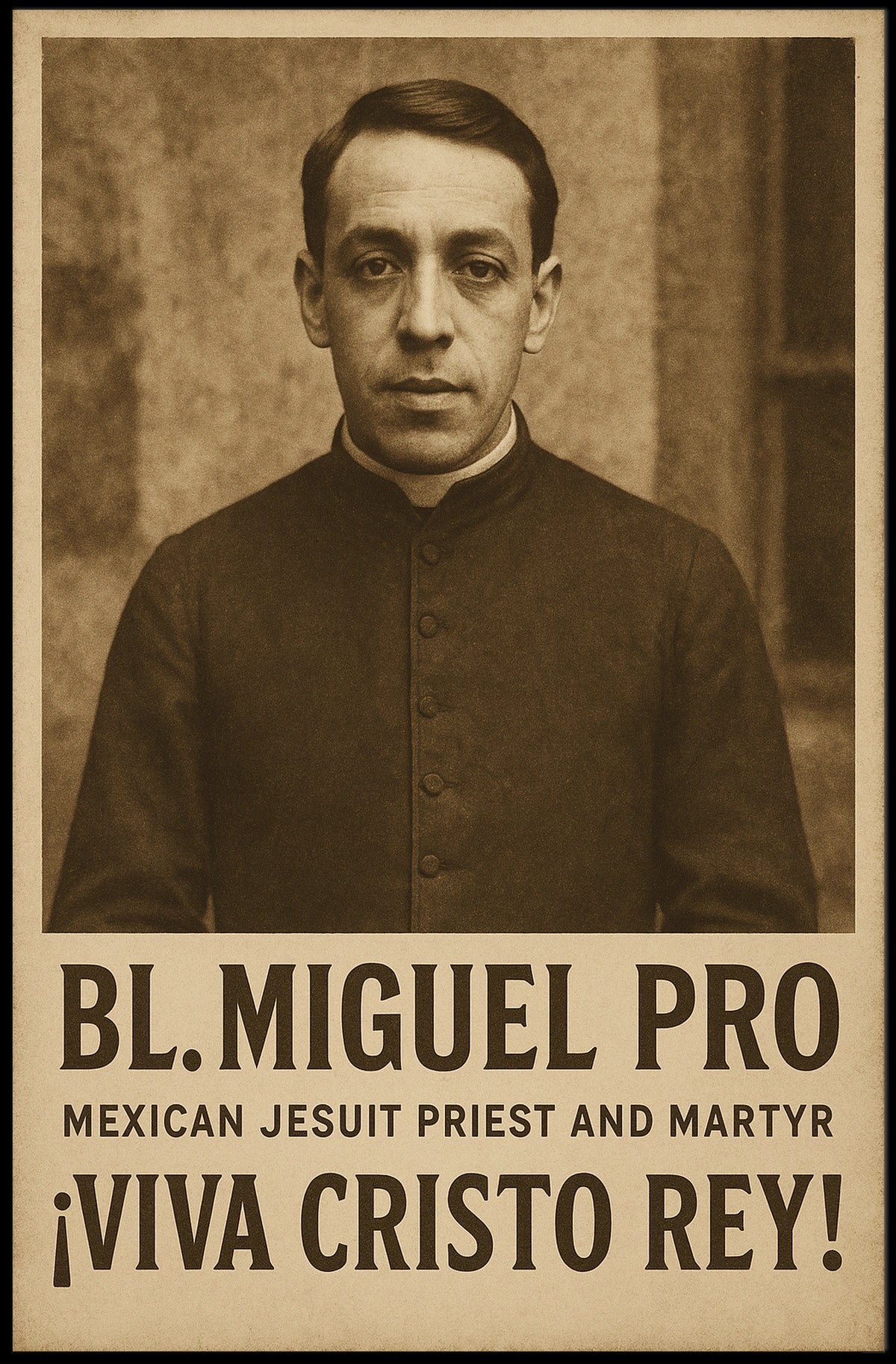 Bl. Miguel Pro Mexican Jesuit Priest Poster
