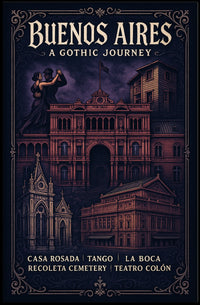 Buenos Aires A Gothic Journey Poster