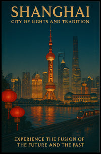 Shanghai City of Lights and Tradition Poster