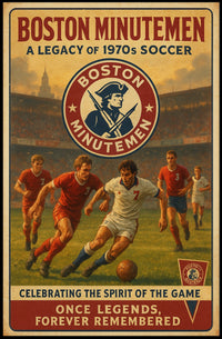 Boston Minutemen A Legacy of 1970s Soccer Poster
