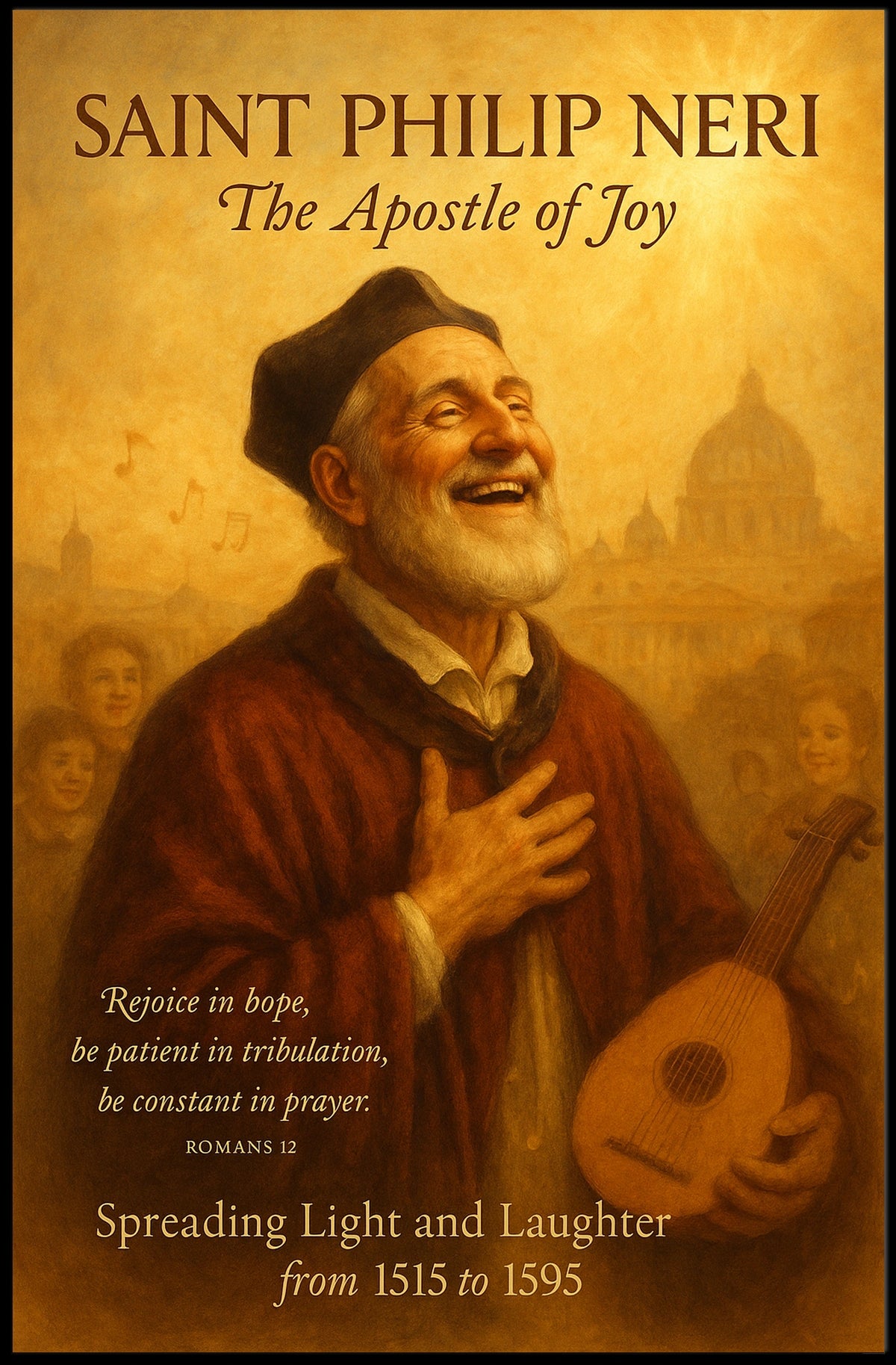 Saint Philip Neri The Apostle of Joy Poster