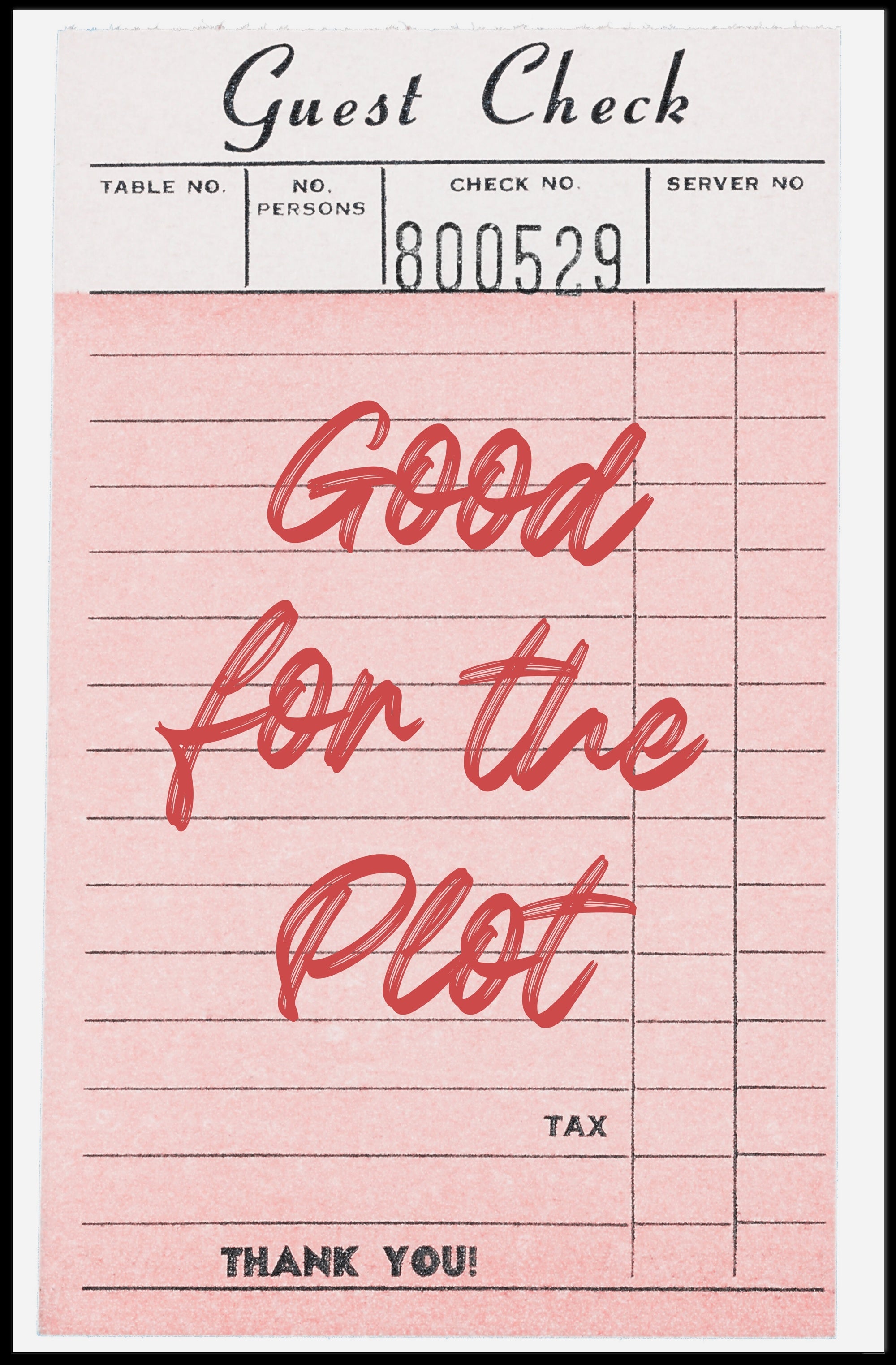 Good for the Plot Vintage Dining Artistic Poster PosterGoat