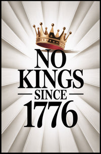 No Kings Since 1776 Patriotic Poster