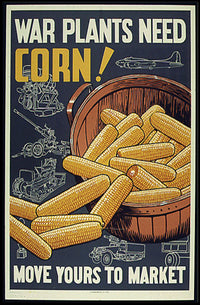 WWII Corn Supply Propaganda Poster