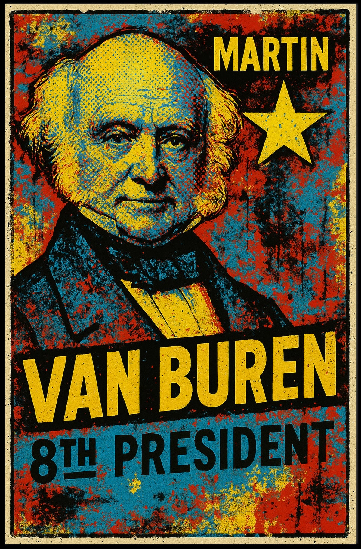 Martin Van Buren 8th President of the United States Graffiti Pop Art Poster