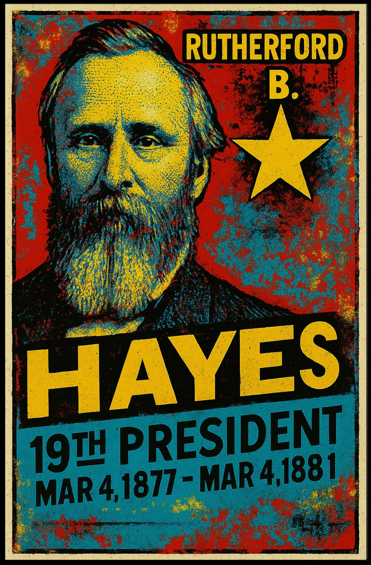 Rutherford B. Hayes 19th President of the United States Graffiti Pop Art Poster