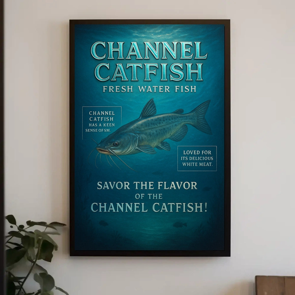Channel Catfish Fresh Water Delight Poster