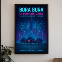 Bora Bora Cyberpunk Oasis: Futuristic Sci-Fi Poster PosterGoat