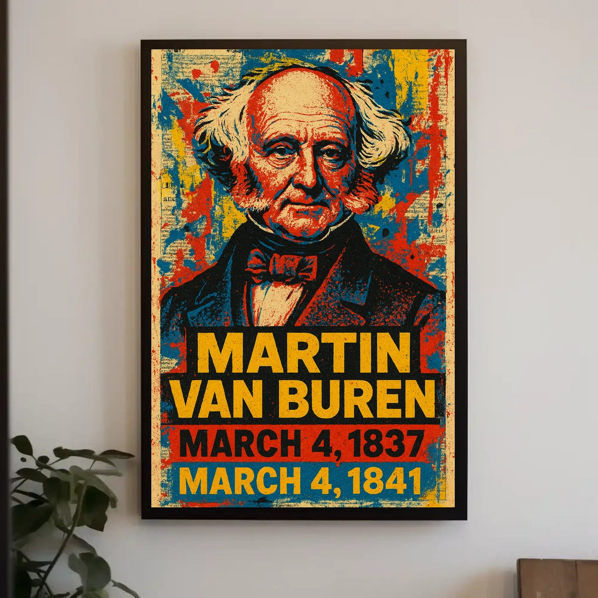 Martin Van Buren 8th President of the United States Street Art Mashup Poster