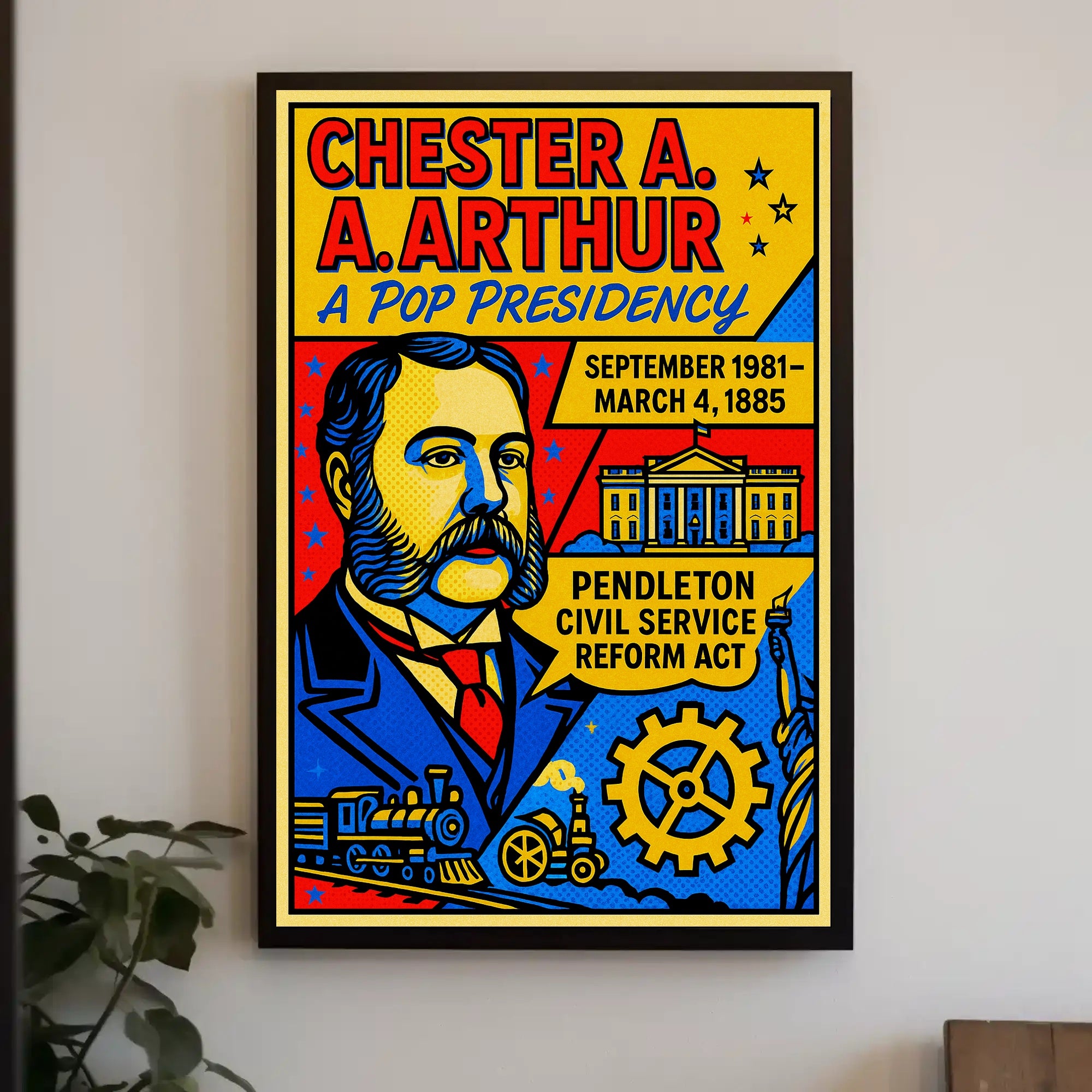 Chester A. Arthur A Pop Presidency Poster PosterGoat