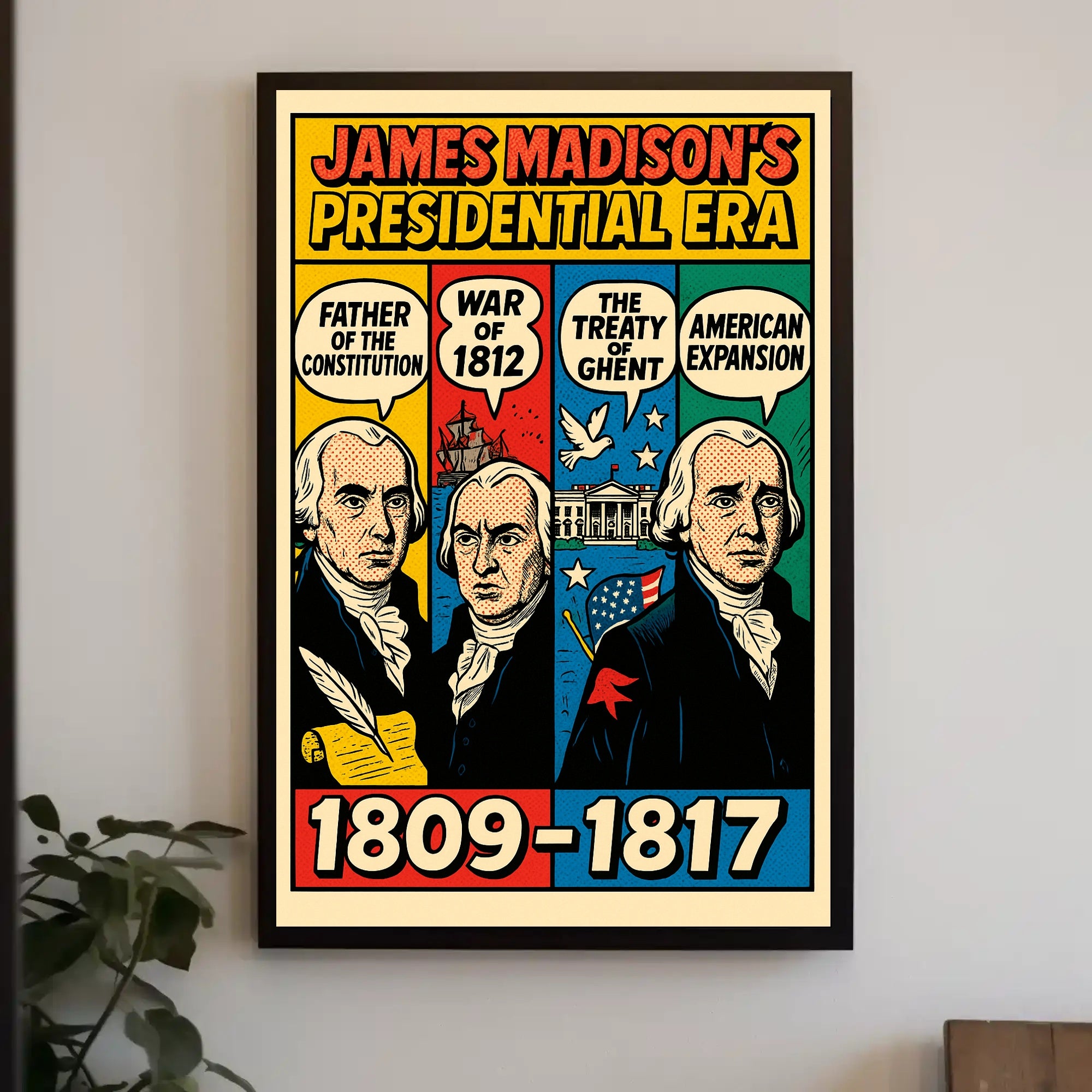 James Madison's Presidential Era Poster PosterGoat