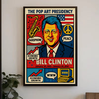 Bill Clinton The Pop Art Presidency Poster